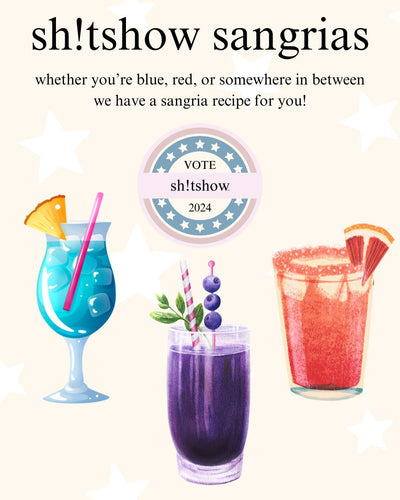 Sh!tshow Red, Blue, & Purple Themed Sangria Recipes